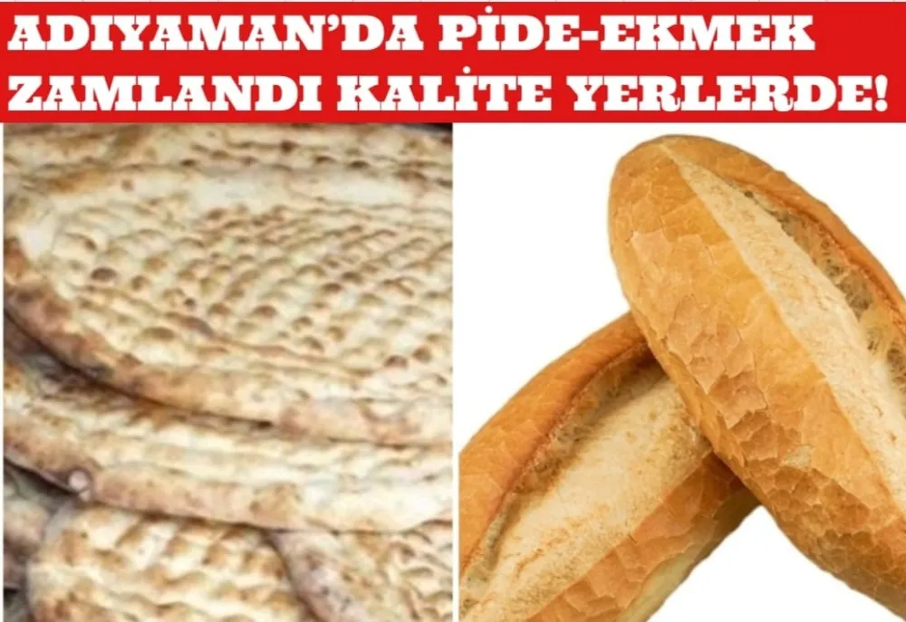ADIYAMAN’DA EKMEK KALİTESİ ALARM VERİYOR: FİYAT ARTIYOR, KALİTE DÜŞÜYOR!